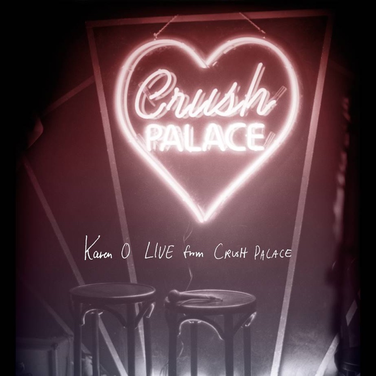 Karen O 'Live from Crush Palace' (album stream) Exclaim!