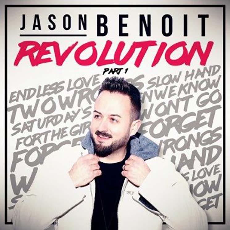 Jason Benoit Revolution Pt. 1 Exclaim!