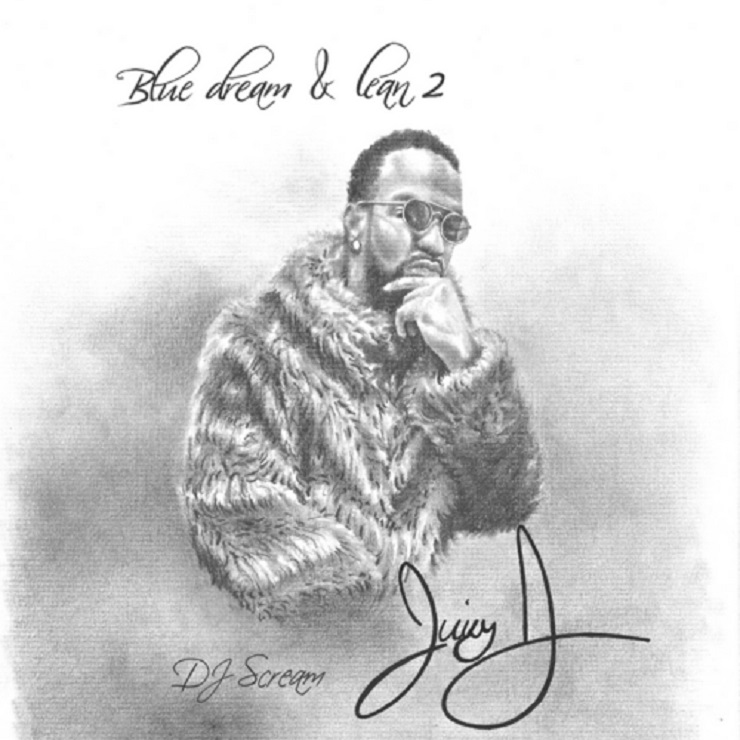 Juicy J 'Blue Dream and Lean 2' (mixtape) Exclaim!