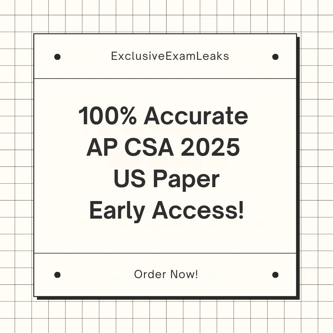 AP Computer Science A 2025 US MCQ & FRQ Leak – Exclusive Exam Leaks