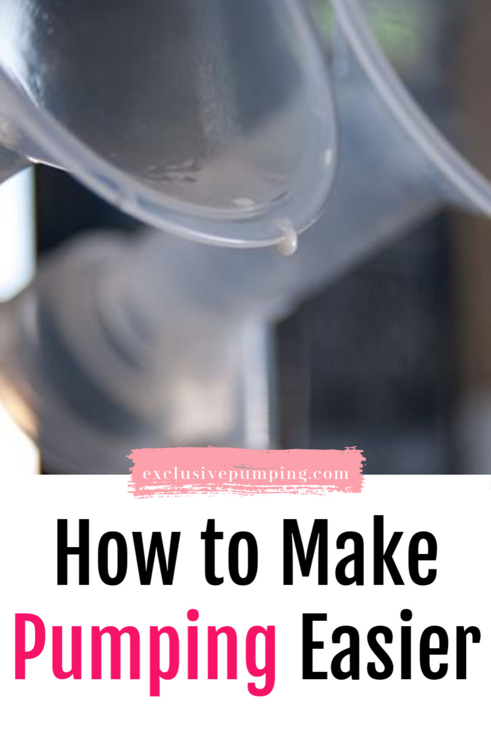 How to Make Pumping Easier