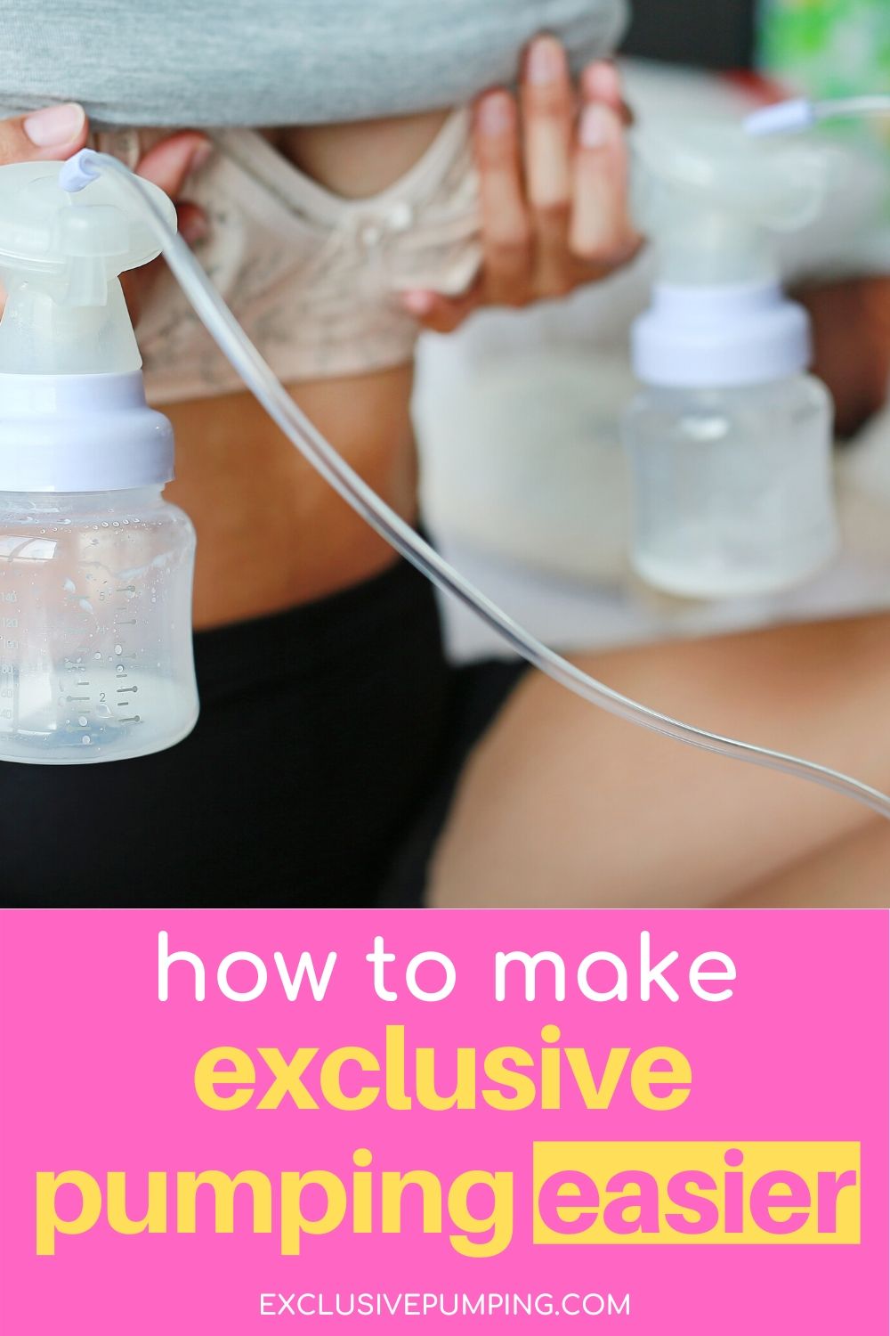 How to Make Exclusive Pumping Easier