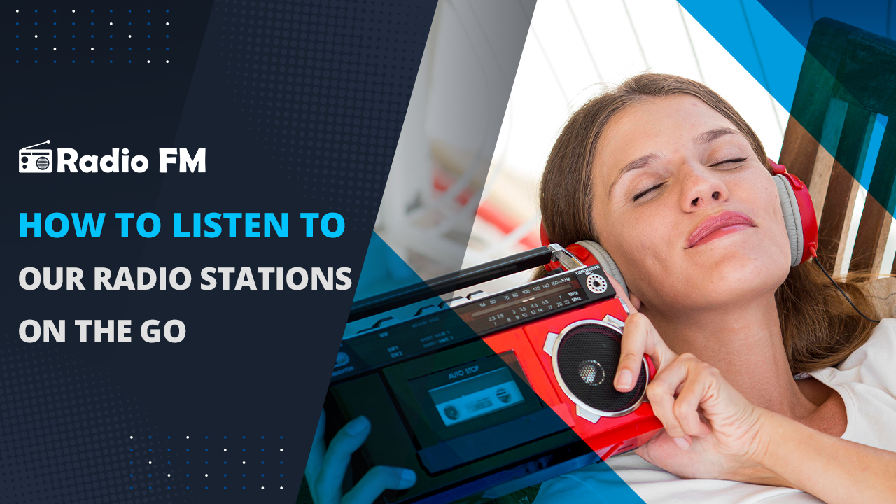 How To Listen to Your Favorite Radio Stations On the Go