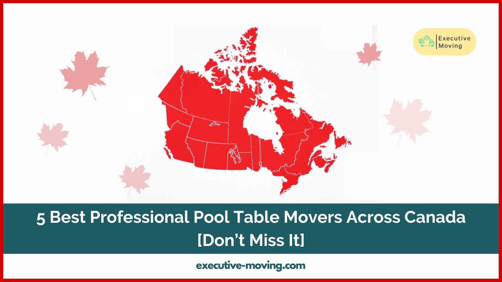 Professional Pool Table Movers in Canada Executive Moving Concierge