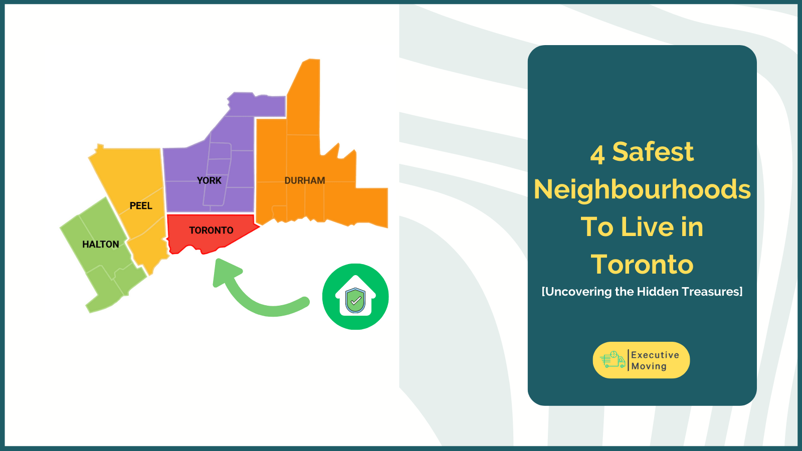 Safest Neighborhoods in Toronto Executive Moving Concierge