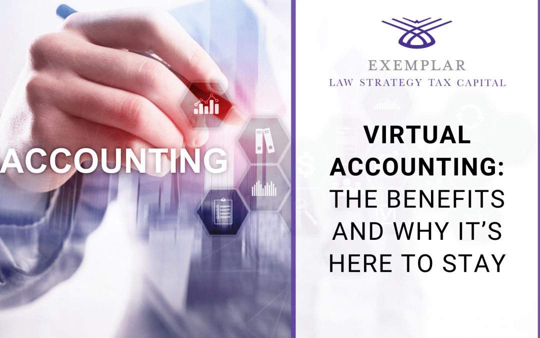 Virtual Accounting The Benefits and Why It’s Here to Stay 2021