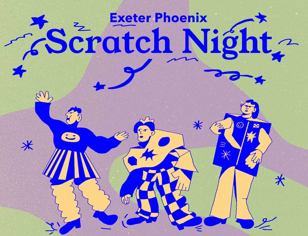 Apply for Exeter Phoenix Scratch Night 10th Oct 2023 Exeter Phoenix