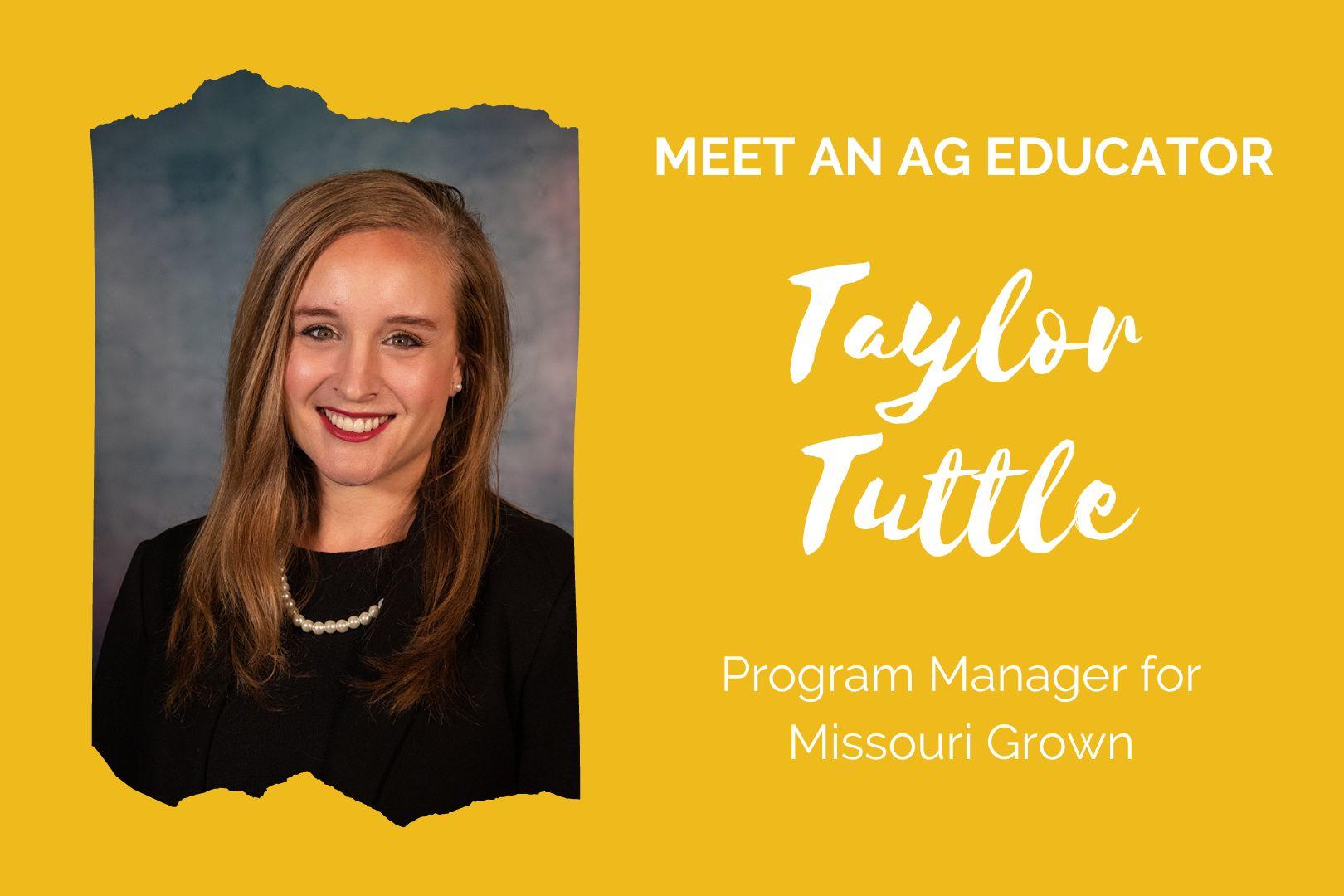 Meet an Ag Educator! Taylor Tuttle, Missouri Grown Exhibit Farm The