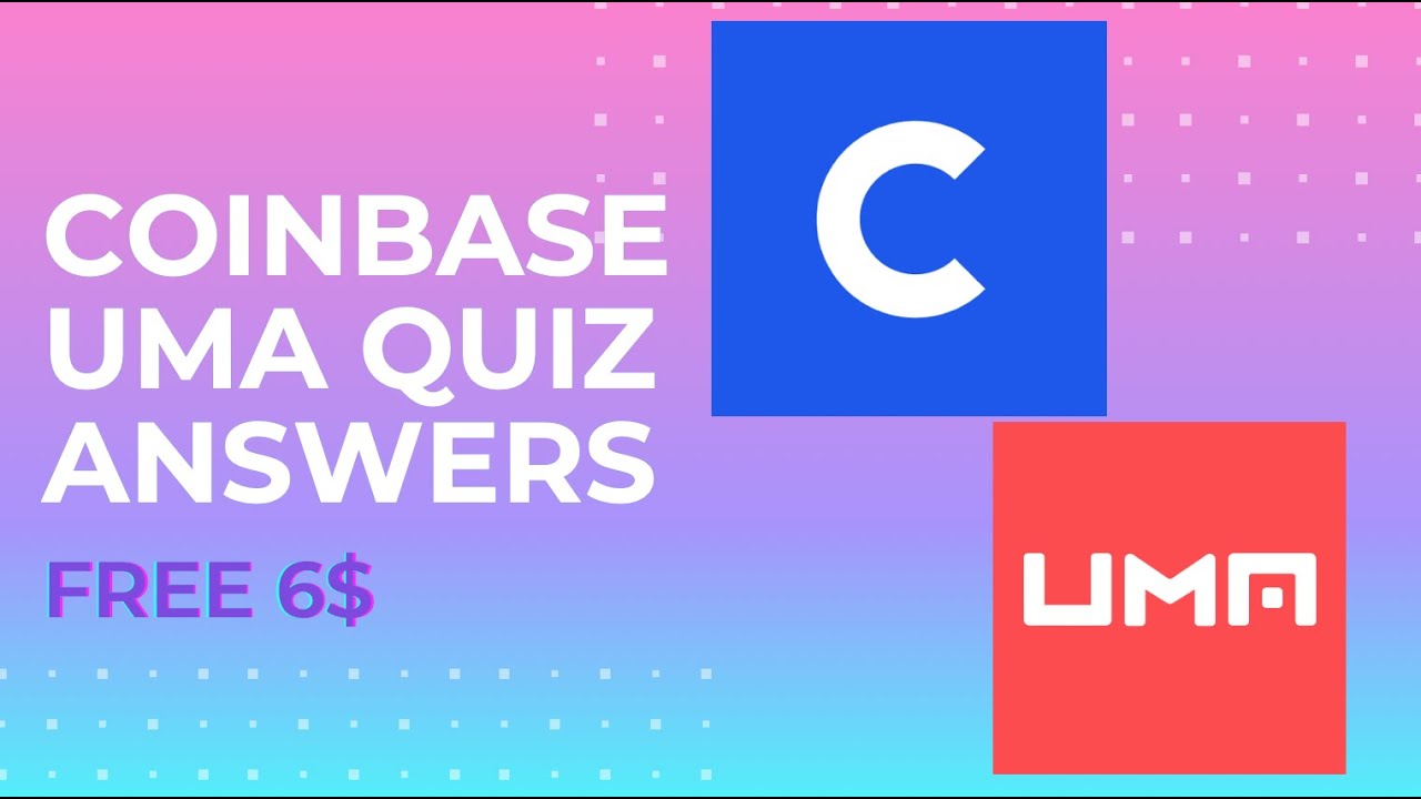 Coinbase UMA Quiz Answers! Free 6 Universal Market Access Coin