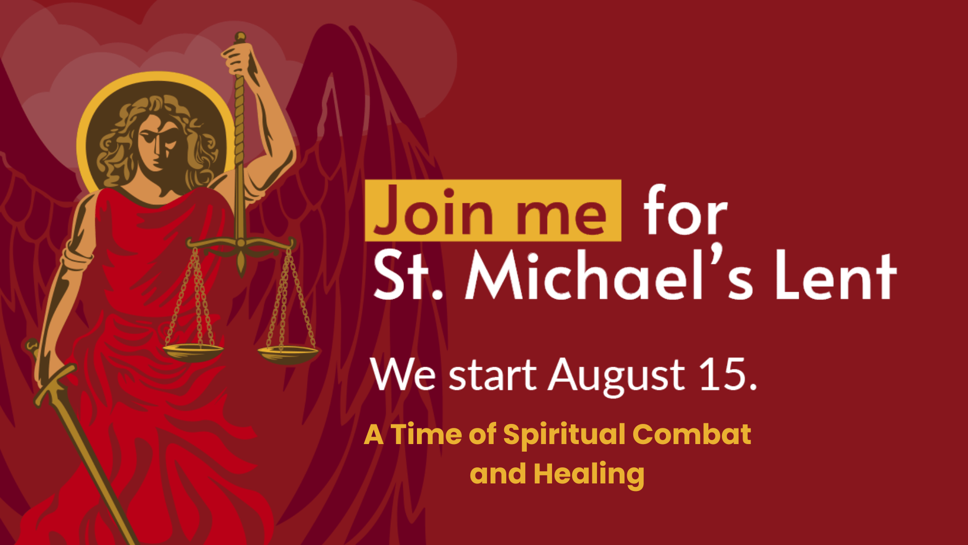 St. Michael’s Lent A Time of Spiritual Combat and Healing Exodus 90