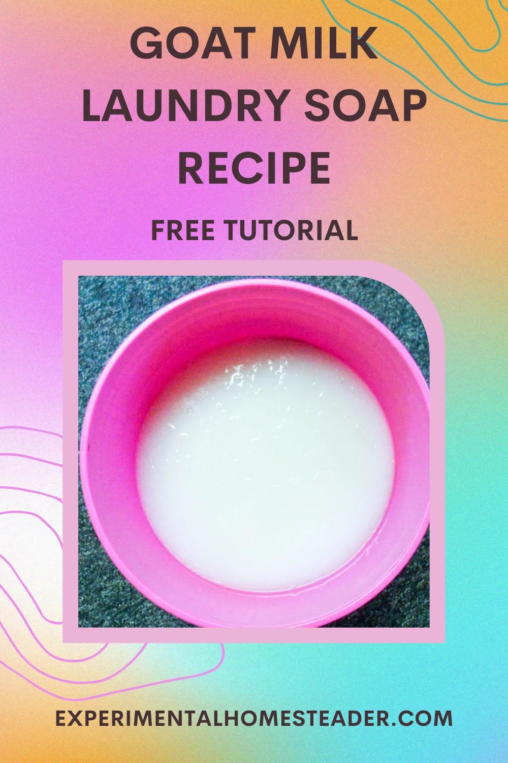 Goat Milk Laundry Soap Recipe Experimental Homesteader