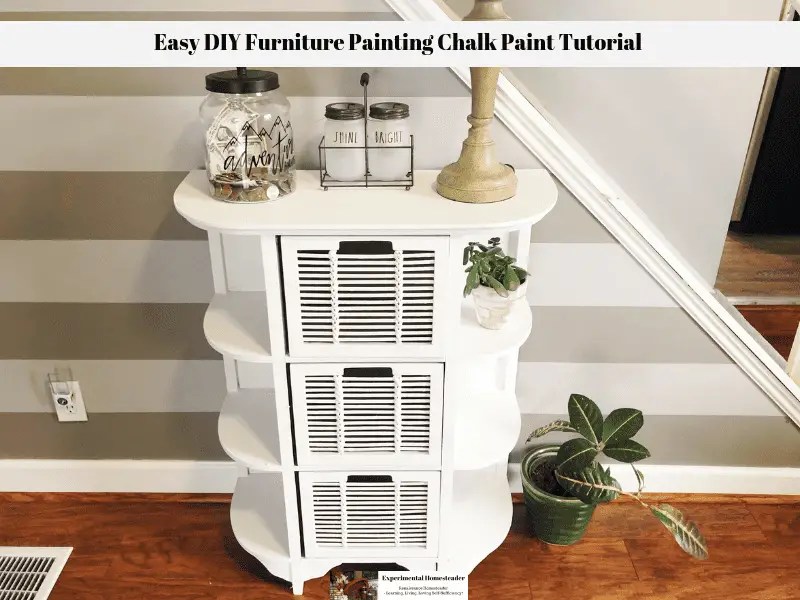Easy DIY Furniture Painting Chalk Paint Tutorial Experimental Homesteader