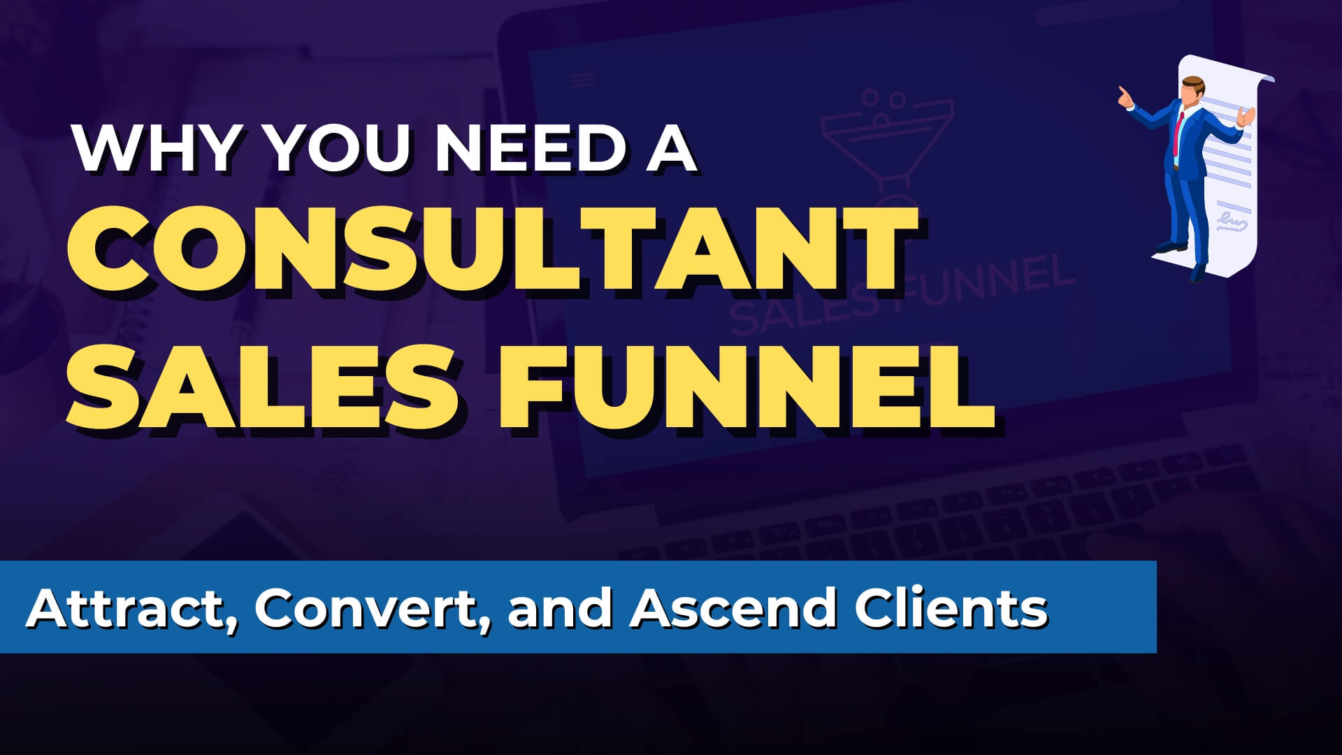 Maximize Your Revenue Potential With A Consultant Sales Funnel Expert