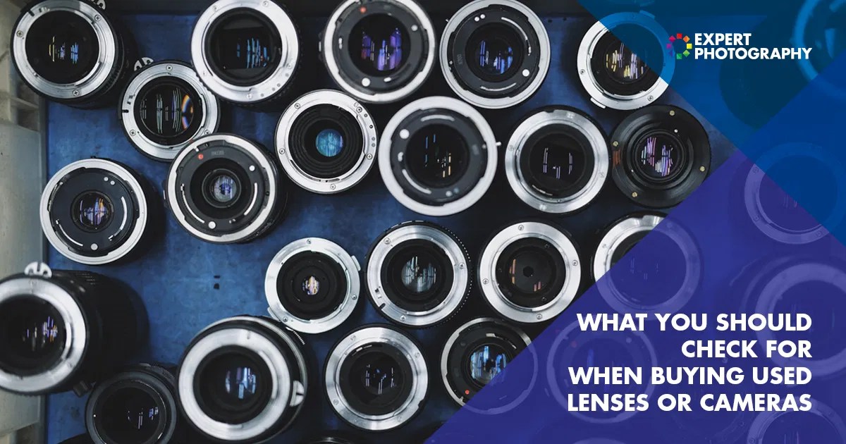 Buying Used Lenses or Cameras What You Need To Check