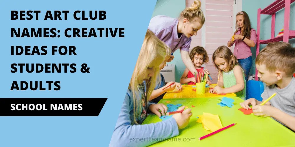 Best Art Club Names Creative Ideas For Students & Adults