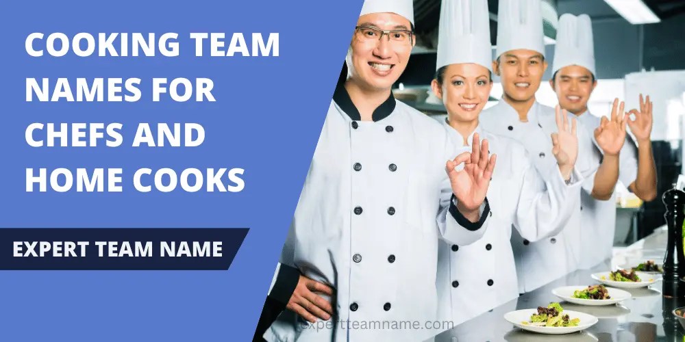 400 Best Cooking Team Names For Chefs And Home Cooks