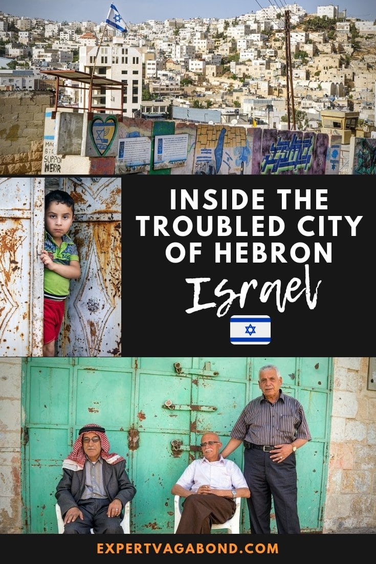 Inside The West Bank The Troubled City Of Hebron • Expert Vagabond
