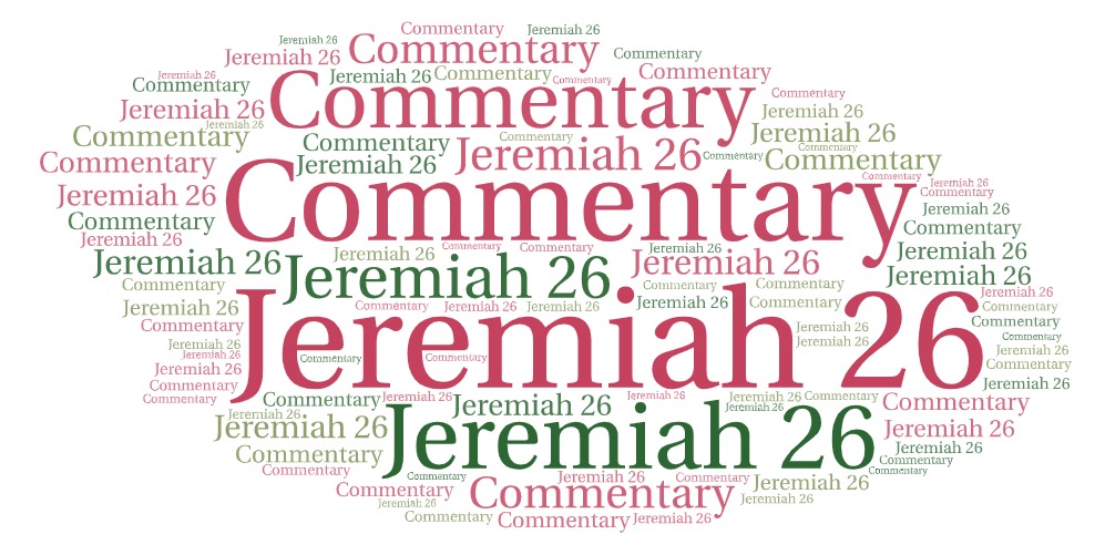 Jeremiah 26 Commentary Explaining The Book
