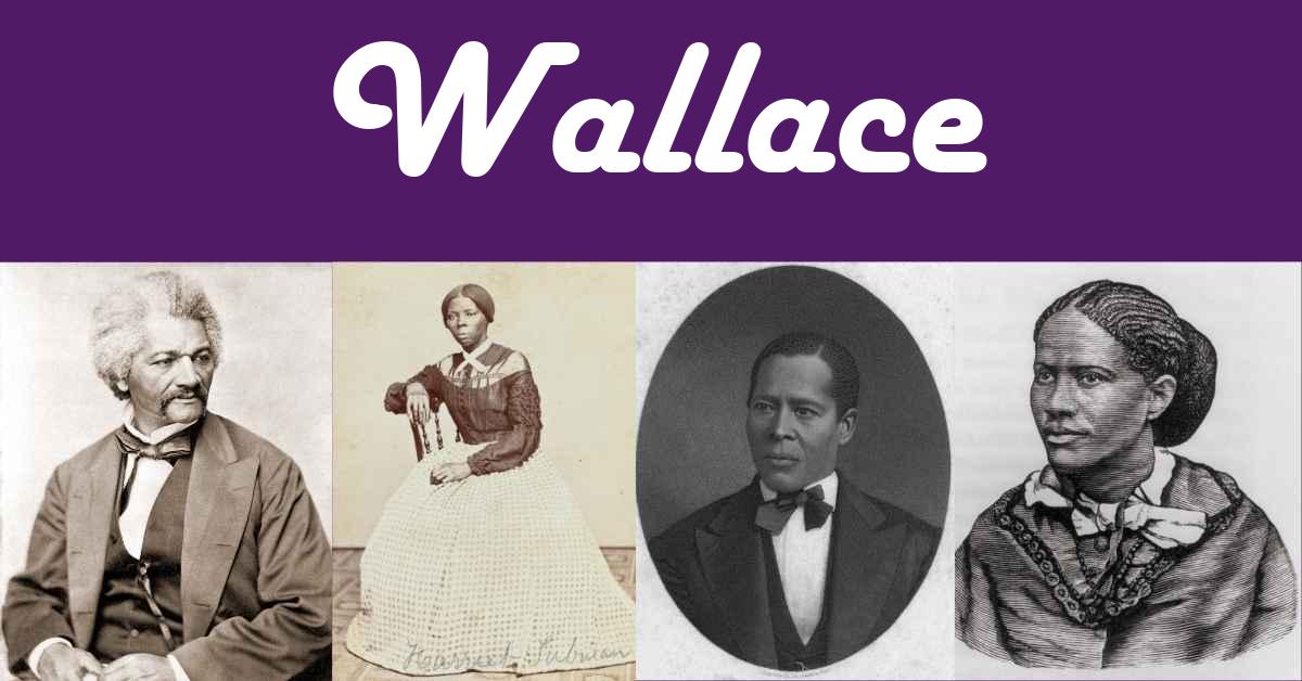 Wallace As An African American Last Name Explore Black Heritage