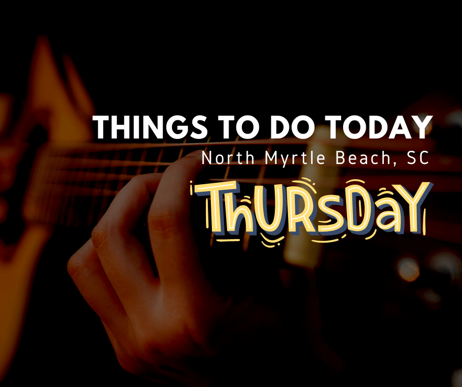 Thursday Events at the Beach North Myrtle Beach Explore NMB
