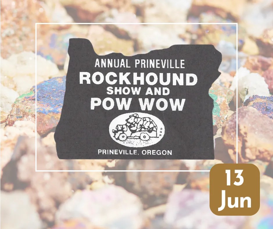 Rockhound Show & Pow Wow Explore Prineville