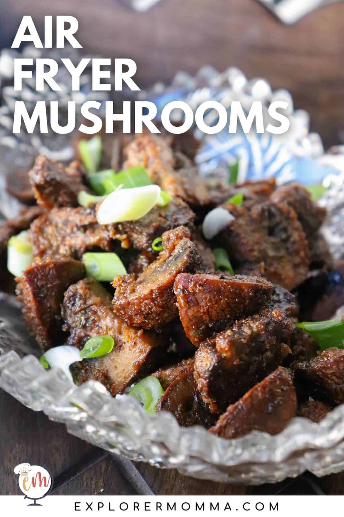 Keto Air Fryer Mushrooms Recipe Explorer Momma