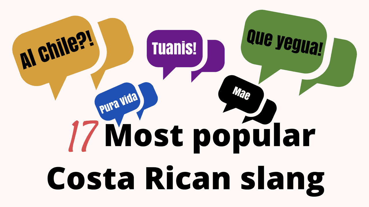 17 Most Popular Costa Rican Slang Terms Explore Tikizia