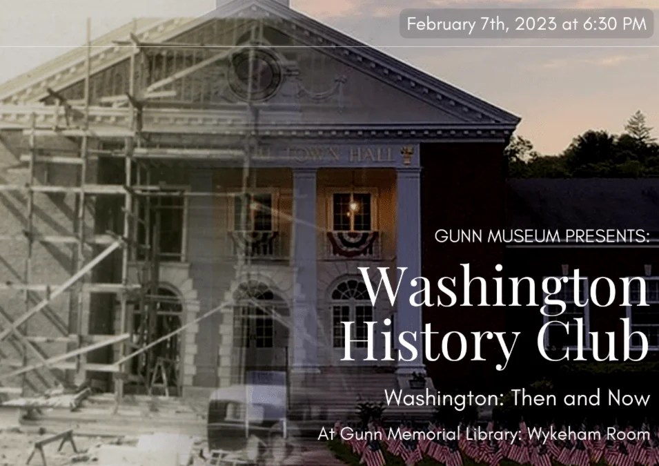 Washington History Club Washington Then and Now CANCELLED Explore