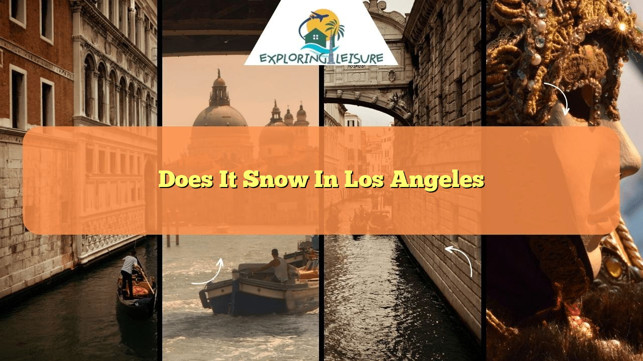 Does It Snow In Los Angeles Exploring Leisure