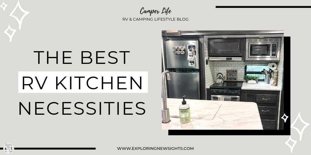 The Best RV Kitchen Necessities! Exploring New Sights