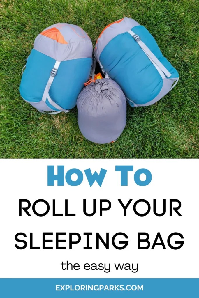 How To Roll Up Your Sleeping Bag (Mummy & Regular) Exploring Parks