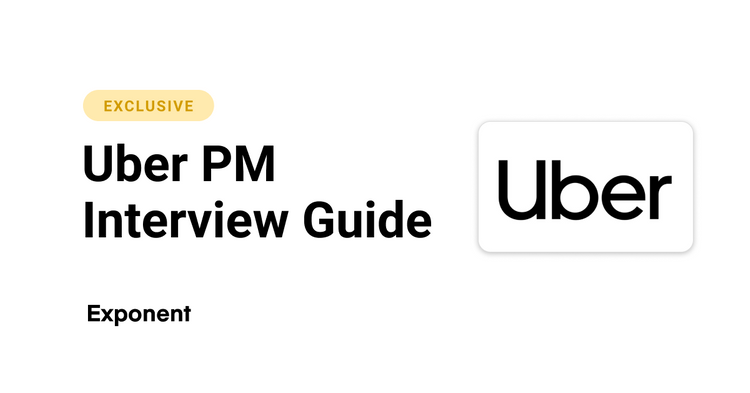 The Ultimate Uber PM (Product Manager) Interview Guide Exponent