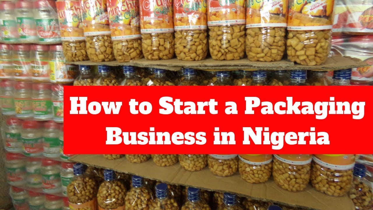 How to Start Packaging Business in Nigeria Export Business Training
