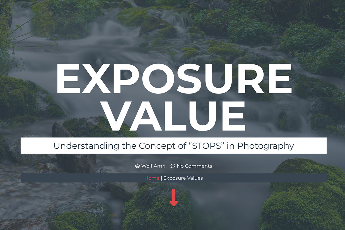 Exposure Value Explained 2023 Photography Made Easy!!!