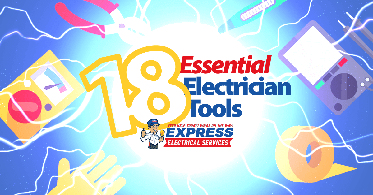 18 Essential Electrician Tools Express Electrical