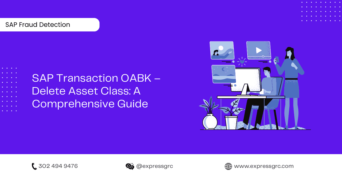 SAP Transaction OABK Audit Guide Deleting Asset Class ExpressGRC