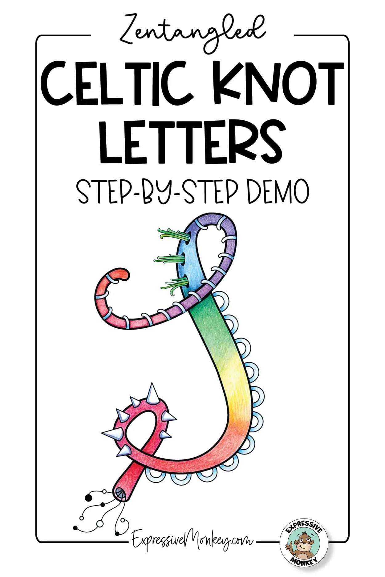 Celtic Knot Lettering with Zentangles Expressive Monkey