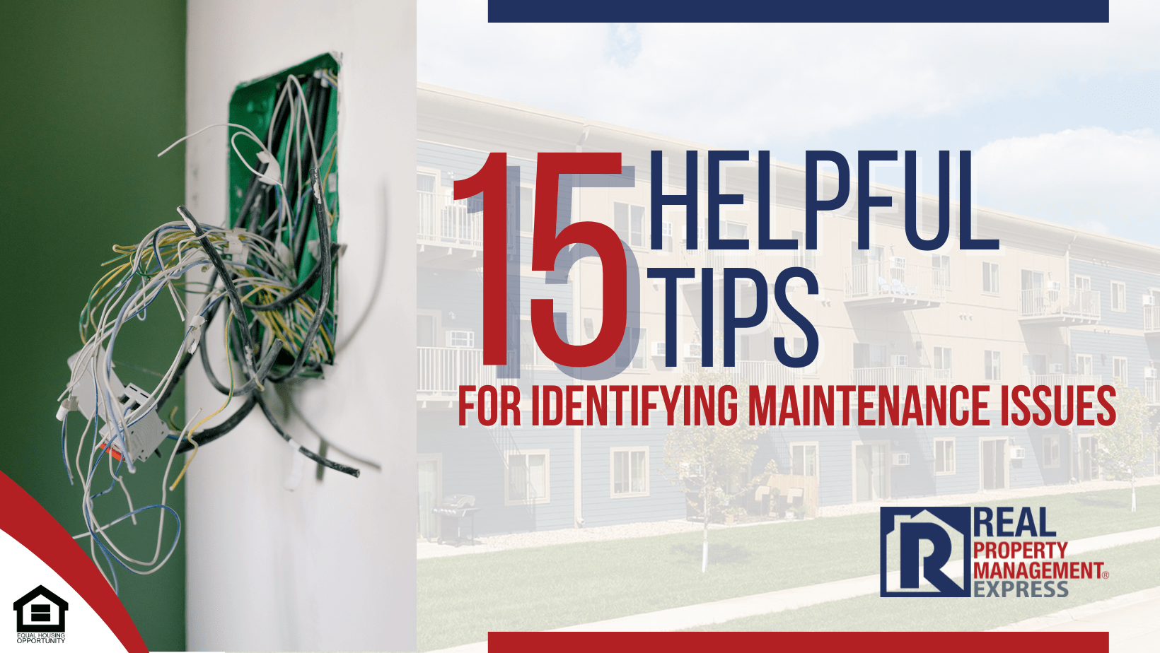 15 Helpful Tips for Identifying Maintenance Issues in Your Property