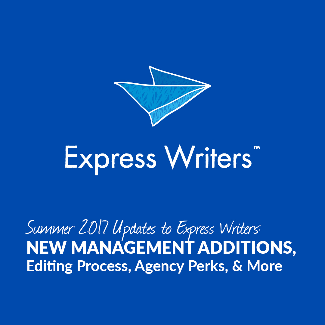 Summer 2017 Updates at Express Writers Improved Content Services
