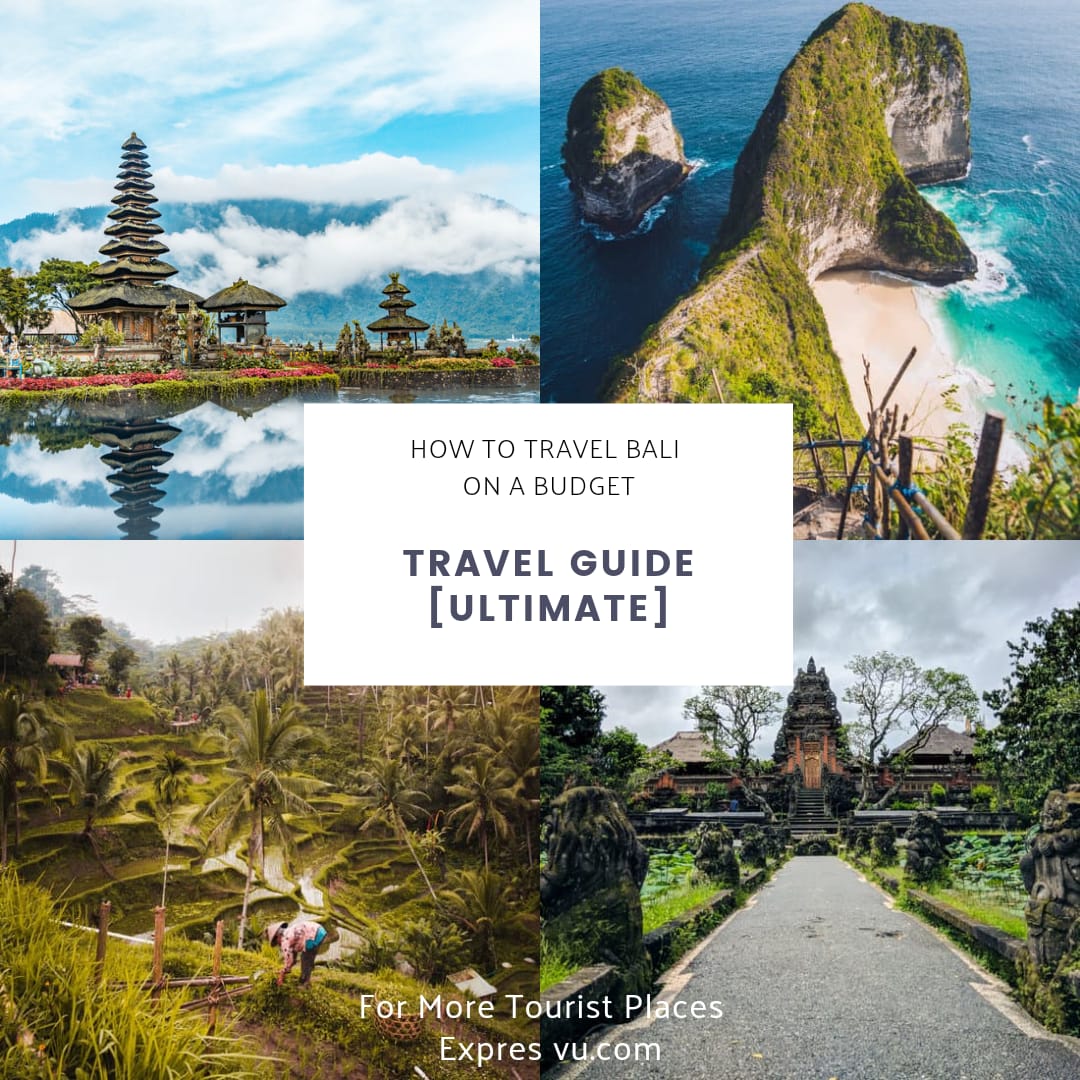 How To Travel Bali On A Budget Trip In 2021(Ultimate Guide)