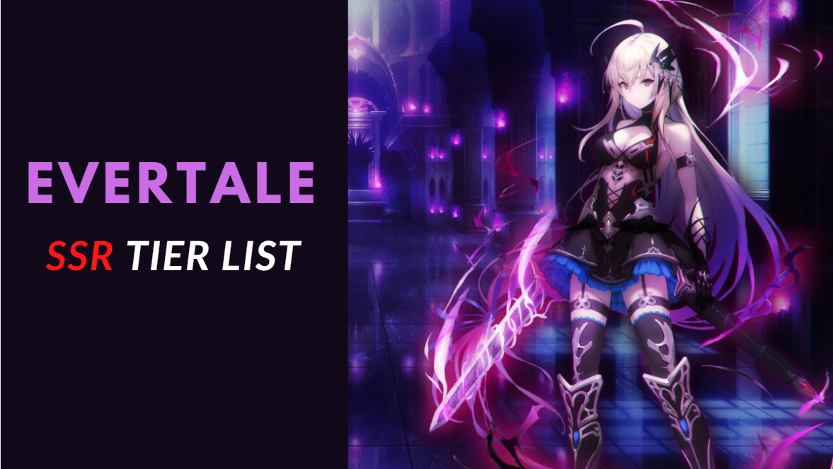 Evertale Tier List Best Characters Ranked
