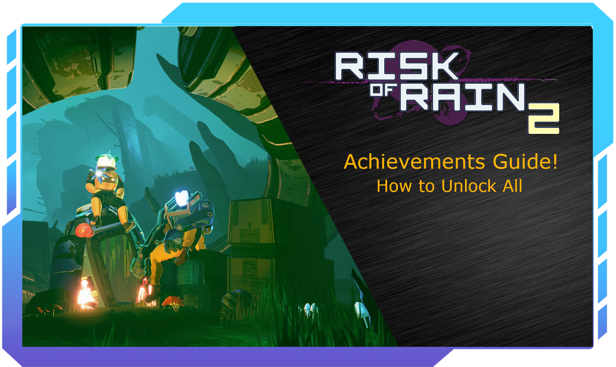 Risk of Rain 2 Achievements How to Unlock All Achievements
