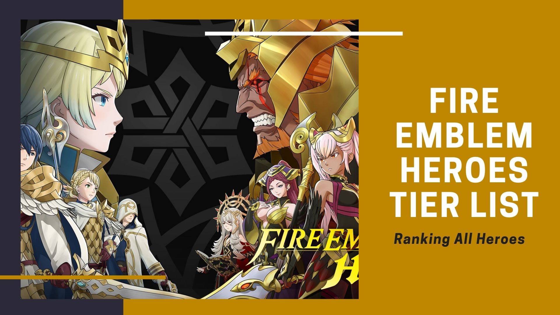 Fire Emblem Heroes Tier List All Heroes Ranked [2022]