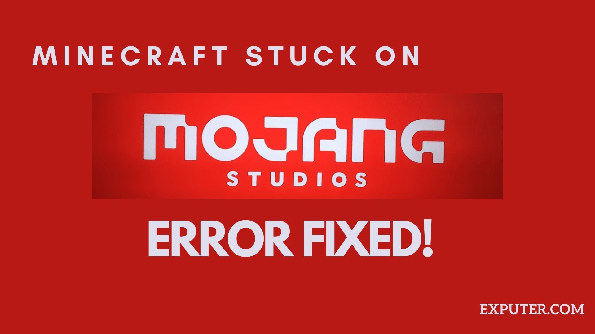 SOLVED Minecraft Stuck on Mojang Screen [All Fixes]