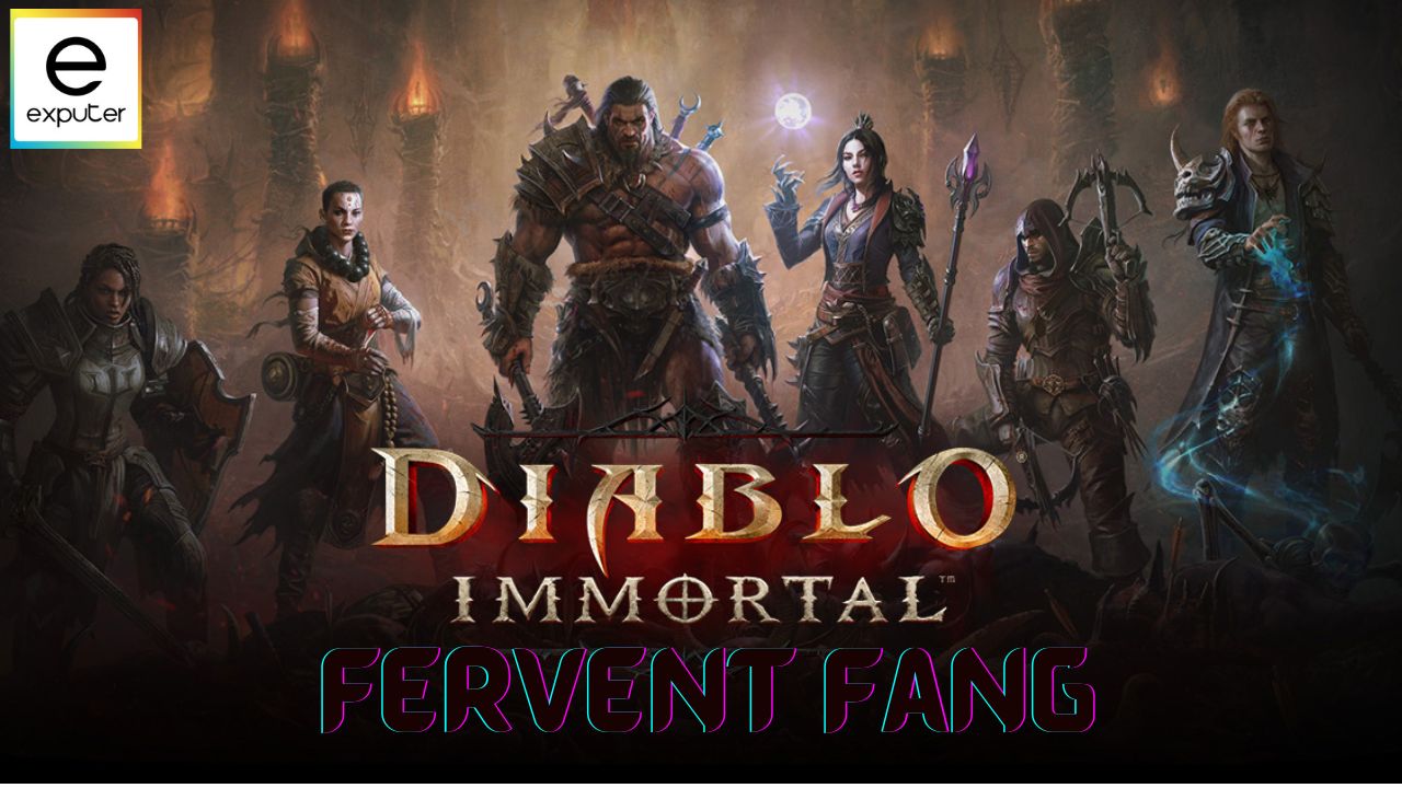 Diablo Immortal Fervent Fang Unlock, Builds, & Use