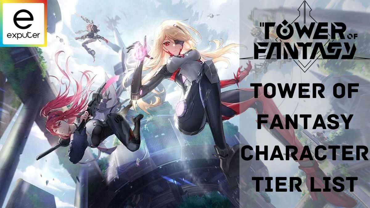 Tower Of Fantasy Tier List