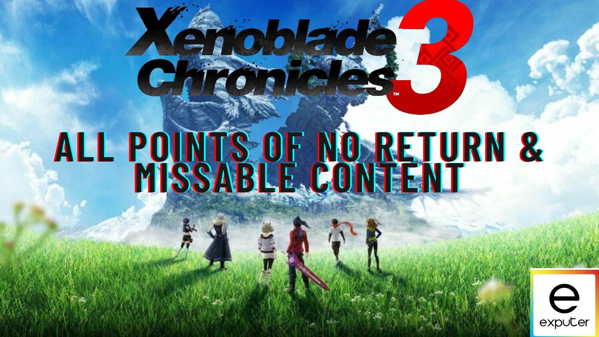 Xenoblade Chronicles 3 All Points Of No Return