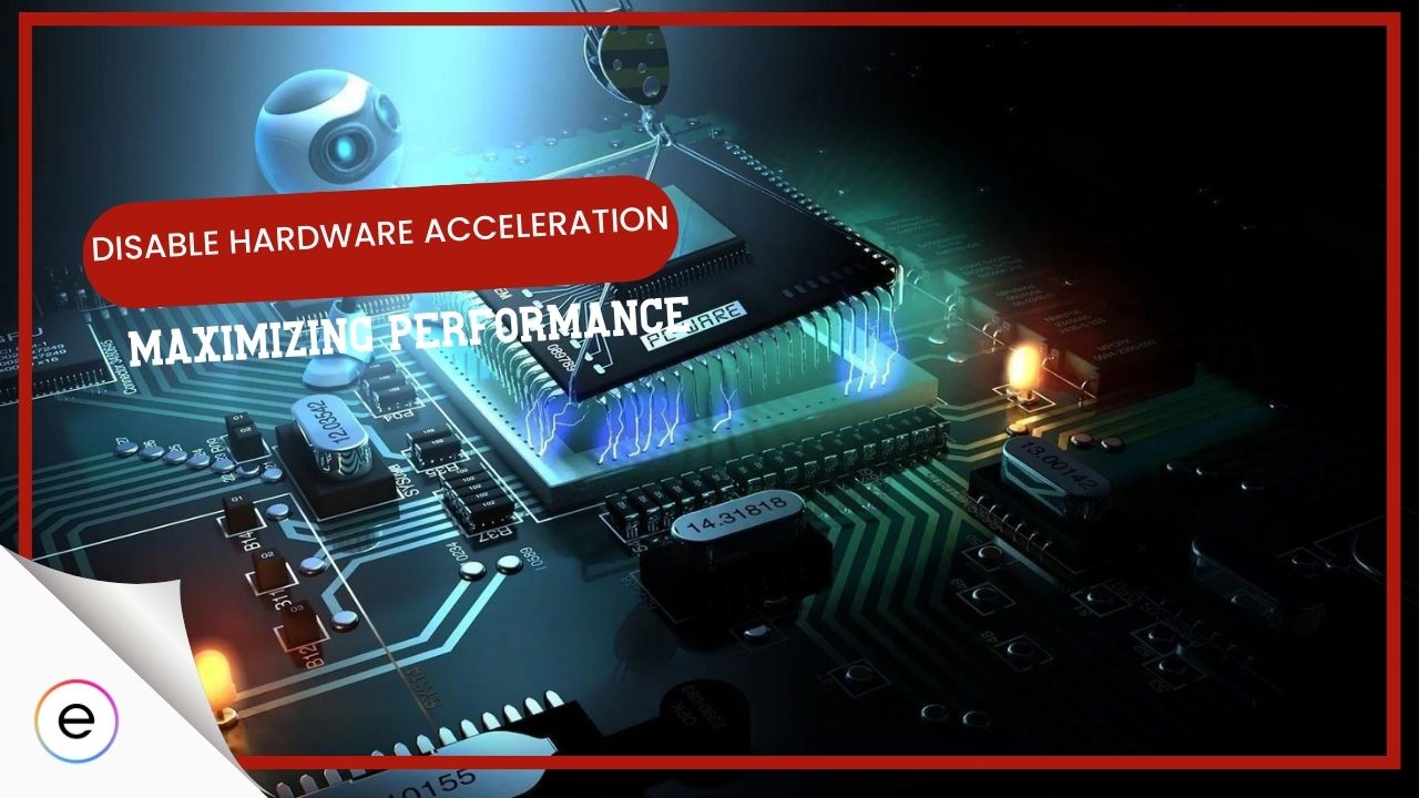 How To Disable Hardware Acceleration [All Apps]