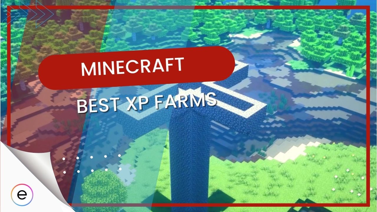 Best Minecraft XP Farm [Early, Mid And Endgame]