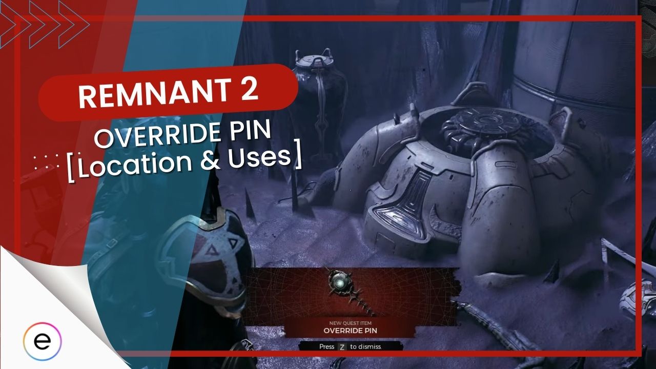 Remnant 2 Override Pin [Location & Uses]